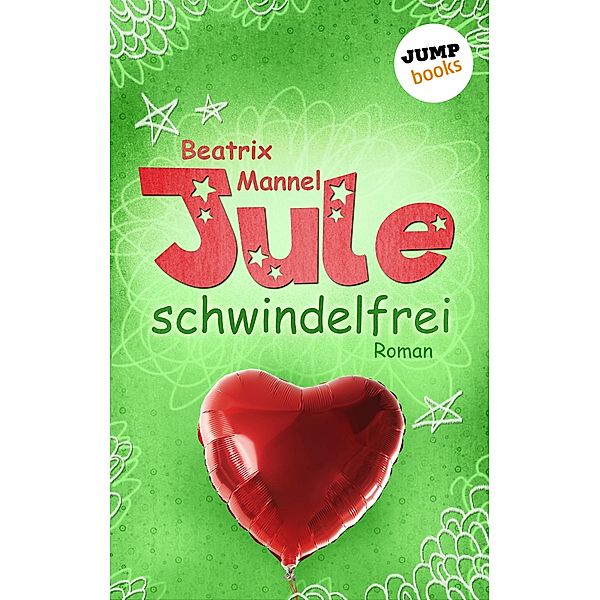 Schwindelfrei / Jule Bd.3, Beatrix Mannel