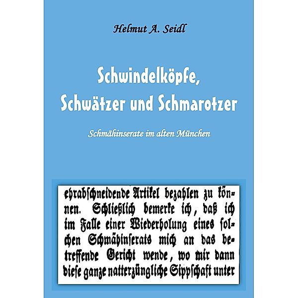 Schwindelköpfe,  Schwätzer und Schmarotzer, Helmut A. Seidl