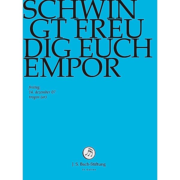 Schwingt Freudig Euch Empor, J.S.Bach-Stiftung, Rudolf Lutz