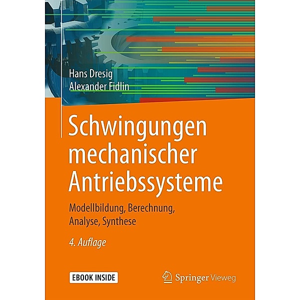 Schwingungen mechanischer Antriebssysteme, Hans Dresig, Alexander Fidlin