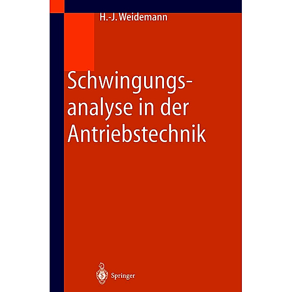 Schwingungsanalyse in der Antriebstechnik, Hans-Jürgen Weidemann