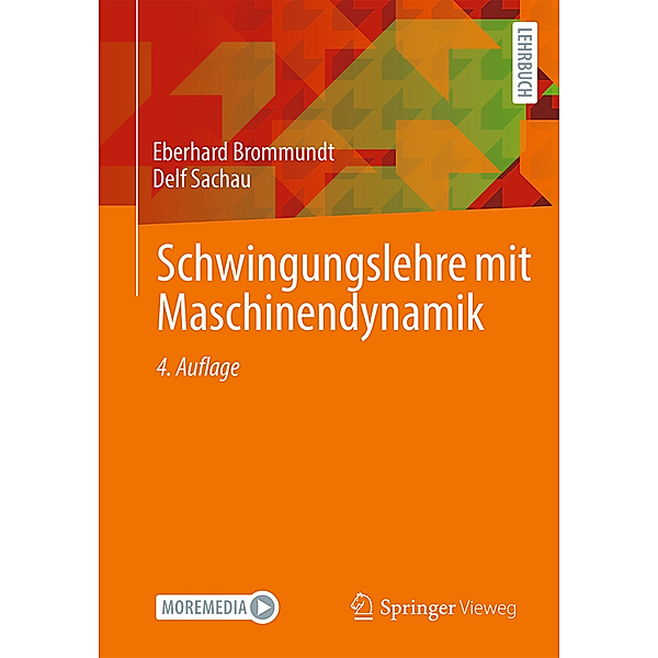 Schwingungslehre mit Maschinendynamik, Eberhard Brommundt, Delf Sachau