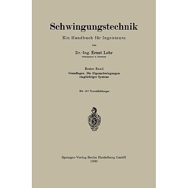 Schwingungstechnik. Ein Handbuch für Ingenieure, Ernst Lehr