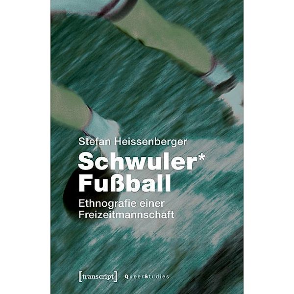 Schwuler* Fußball; ., Stefan Heissenberger