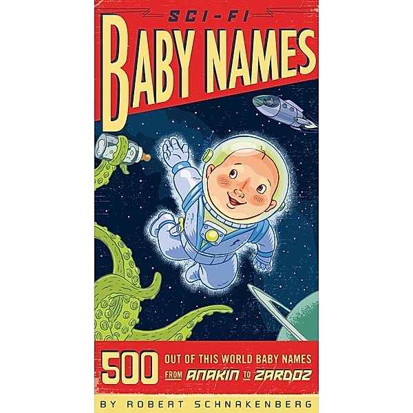 Sci-Fi Baby Names, Robert Schnakenberg