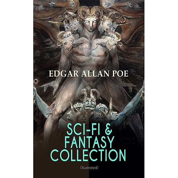 SCI-FI & FANTASY COLLECTION - Tales of Illusion & Supernatural (Illustrated), Edgar Allan Poe