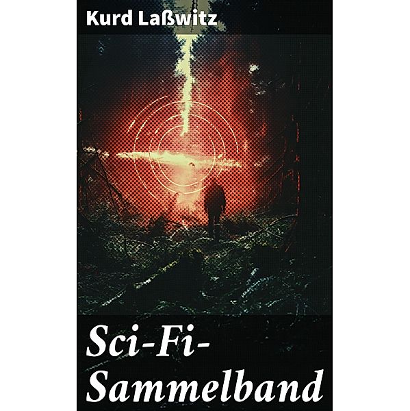 Sci-Fi- Sammelband, Kurd Laßwitz