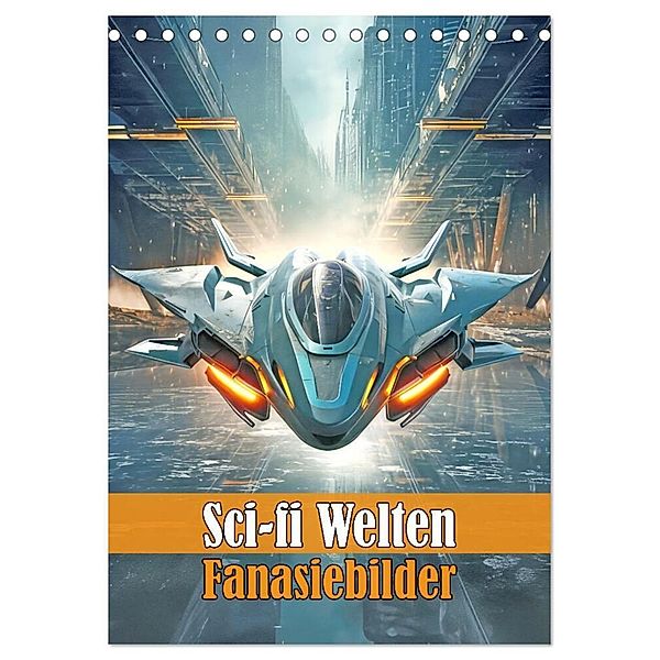 Sci-fi Welten - Fantasiebilder (Tischkalender 2025 DIN A5 hoch), CALVENDO Monatskalender, Calvendo, Liselotte Brunner-Klaus