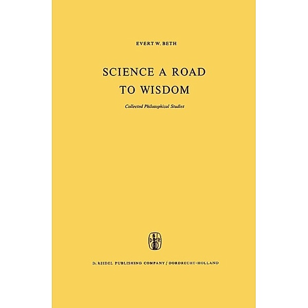 Science a Road to Wisdom, E. W. Beth