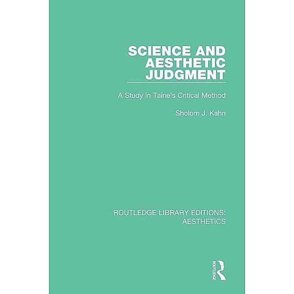 Science and Aesthetic Judgement / Routledge Library Editions: Aesthetics, Sholom J. Kahn