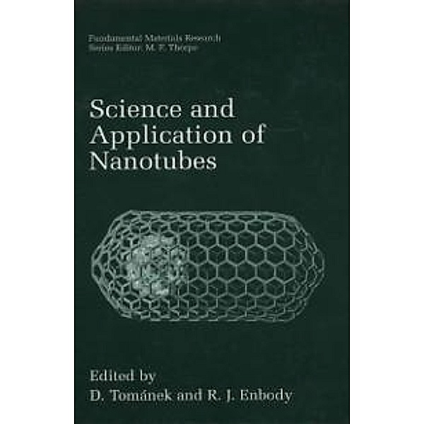 Science and Application of Nanotubes / Fundamental Materials Research