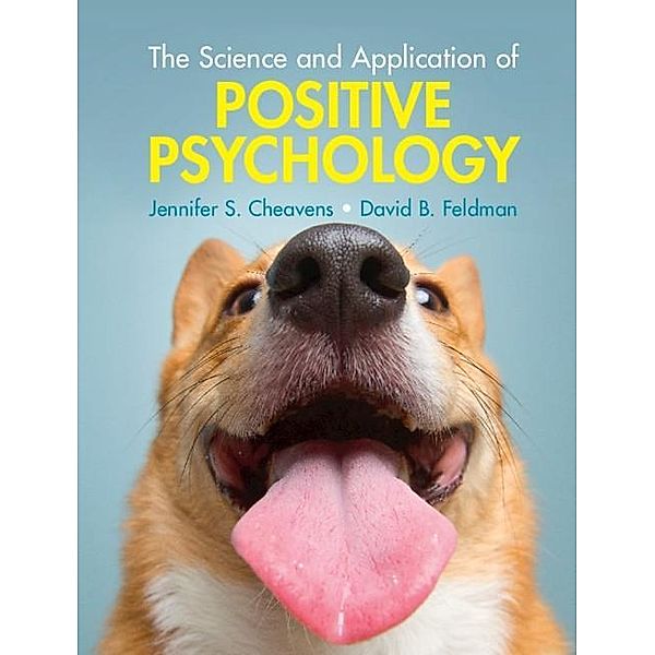 Science and Application of Positive Psychology, Jennifer S. Cheavens