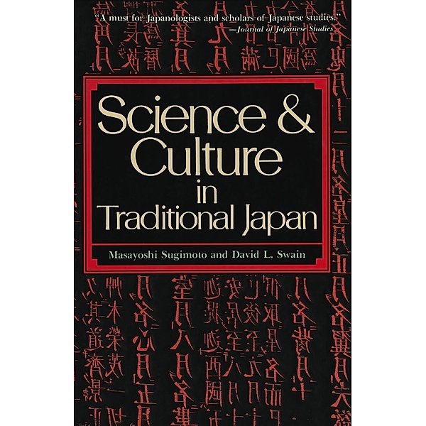 Science and Culture in Traditional Japan, Masayoshi Sugimoto, David L. Swain