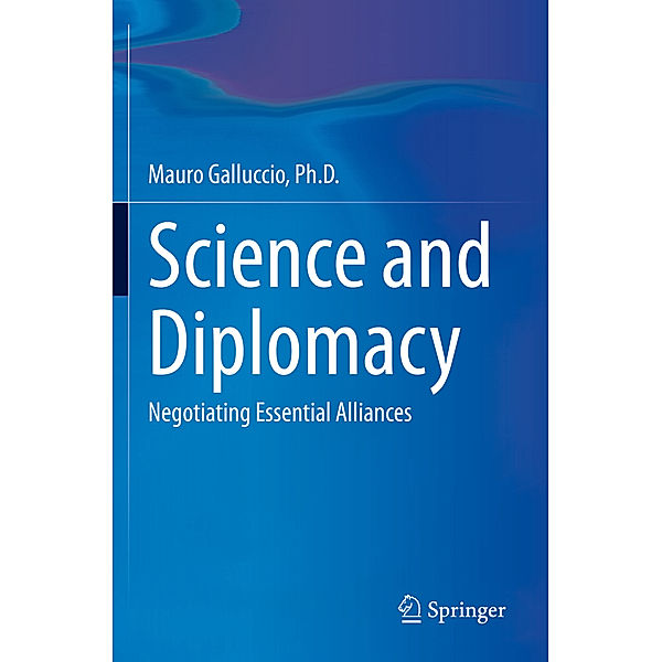 Science and Diplomacy, Ph.D., Mauro Galluccio