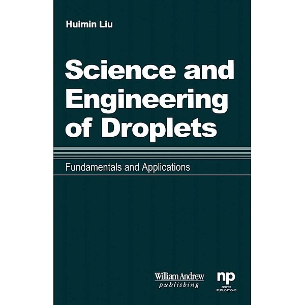Science and Engineering of Droplets:, Huimin Liu