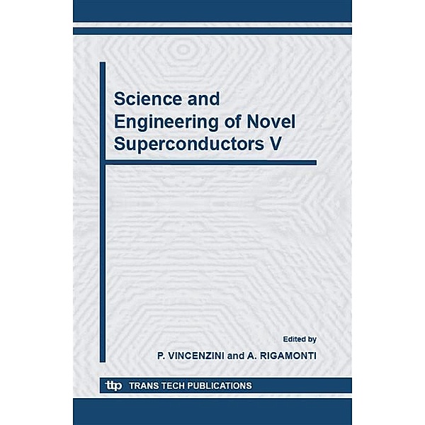Science and Engineering of Novel Superconductors V