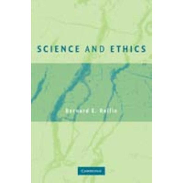 Science and Ethics, Bernard E. Rollin