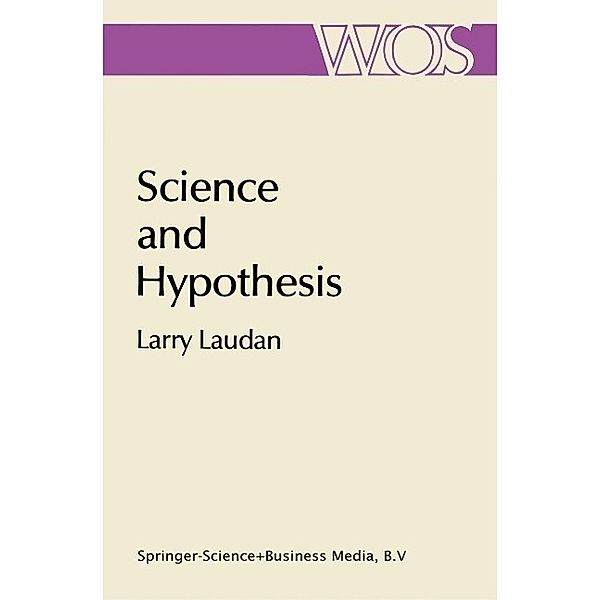 Science and Hypothesis / The Western Ontario Series in Philosophy of Science Bd.19, Larry Laudan