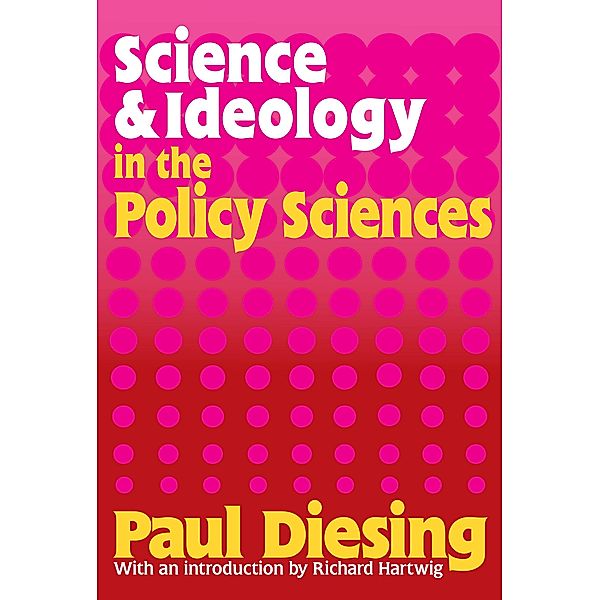 Science and Ideology in the Policy Sciences, Paul Diesing
