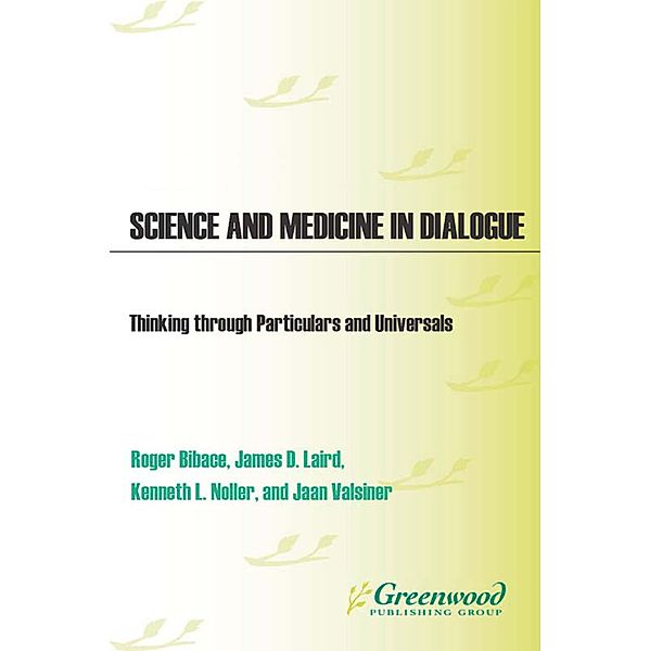 Science and Medicine in Dialogue, Jaan Valsiner, Roger Bibace