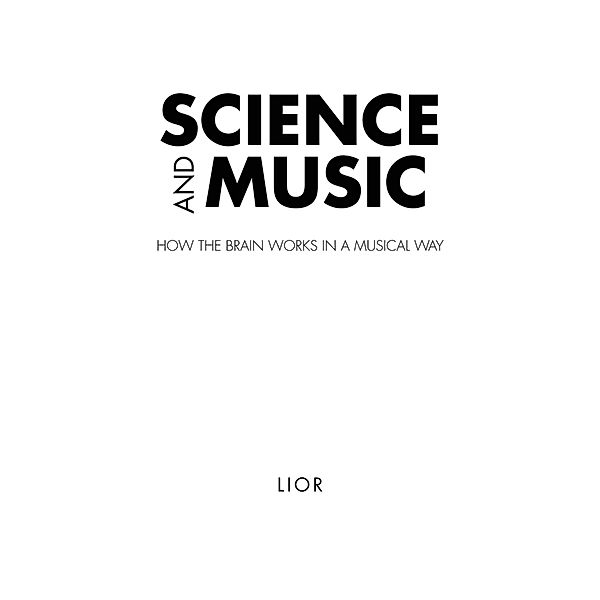 Science and Music, Lior