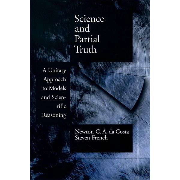 Science and Partial Truth, Newton C. A. da Costa, Steven French