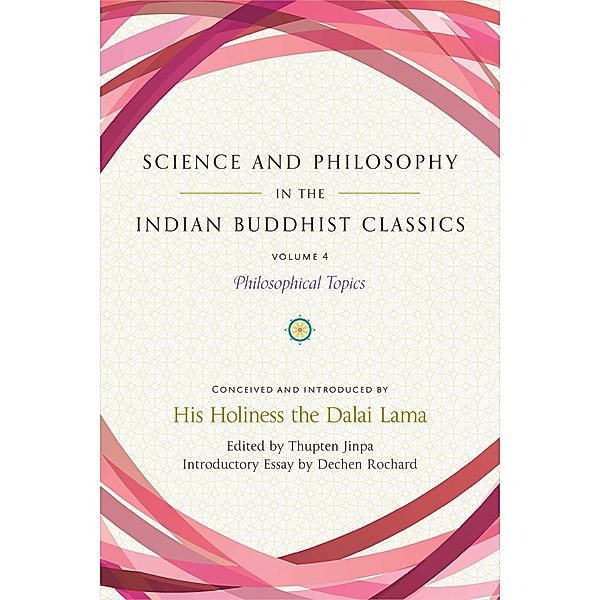 Science and Philosophy in the Indian Buddhist Classics, Vol. 4