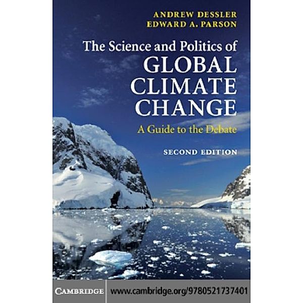 Science and Politics of Global Climate Change, Andrew Dessler