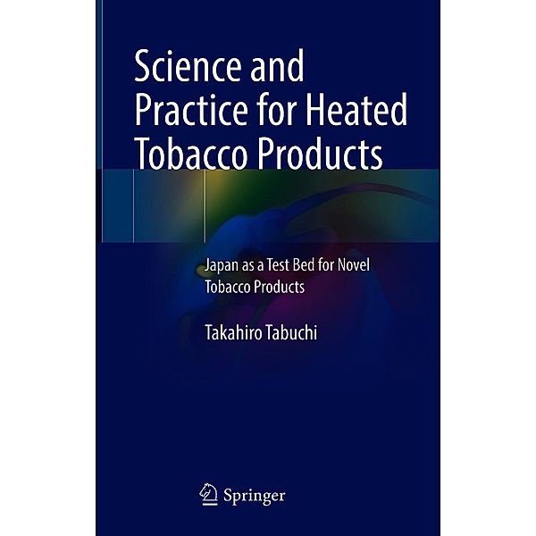 Science and Practice for Heated Tobacco Products, Takahiro Tabuchi