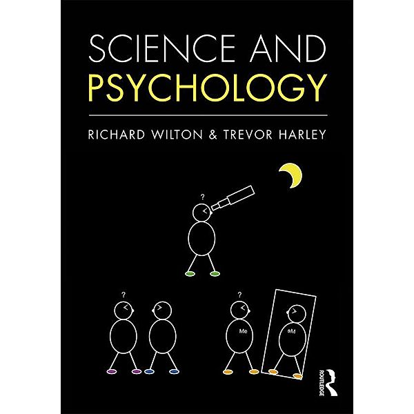 Science and Psychology, Richard Wilton, Trevor Harley