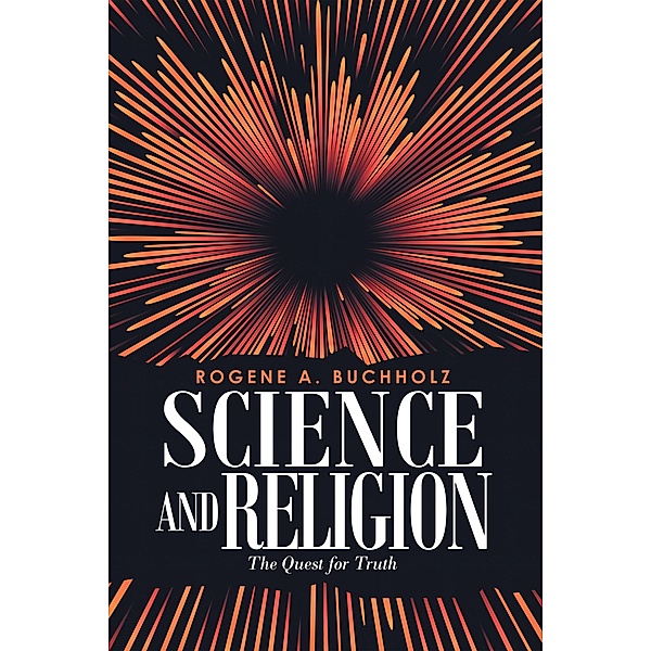 Science and Religion, Rogene A. Buchholz