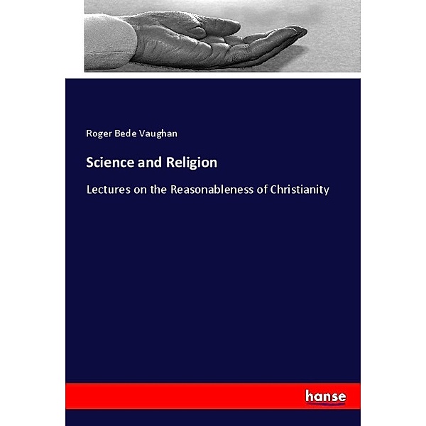 Science and Religion, Roger Bede Vaughan
