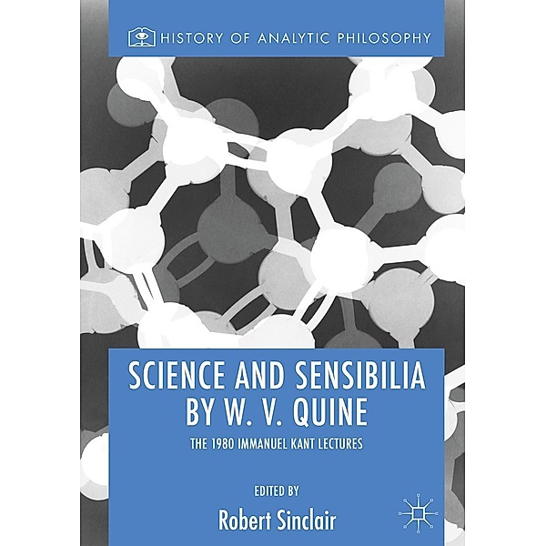 Science and Sensibilia by W. V. Quine / History of Analytic Philosophy