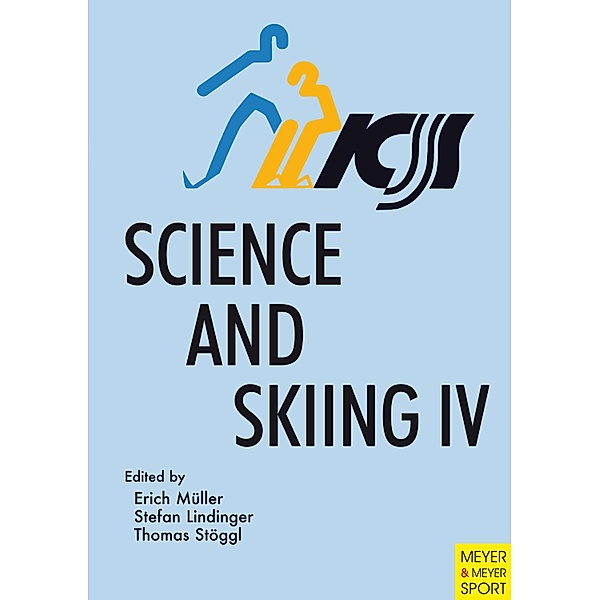 Science and Skiing IV / Science and Skiing Bd.4, Erich Müller, Stefan Lindinger, Thomas Stöggl