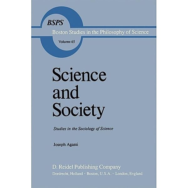 Science and Society / Boston Studies in the Philosophy and History of Science Bd.65, Joseph Agassi