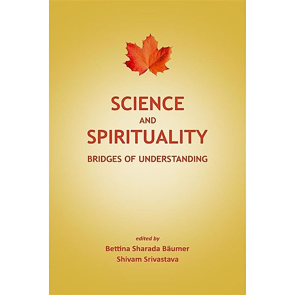 Science and Spirituality, Bettina Sharada Bäumer, Shivam Srivastava