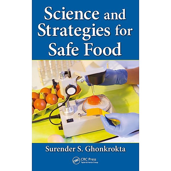 Science and Strategies for Safe Food, Surender S. Ghonkrokta