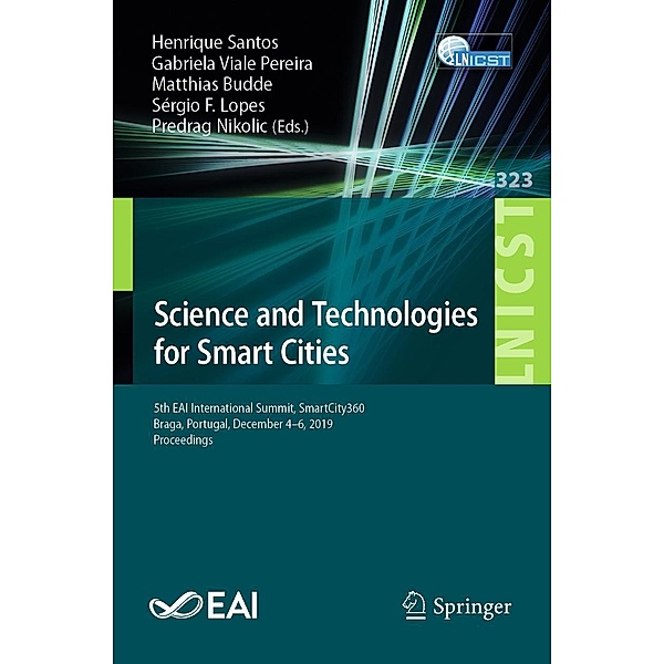 Science and Technologies for Smart Cities / Lecture Notes of the Institute for Computer Sciences, Social Informatics and Telecommunications Engineering Bd.323