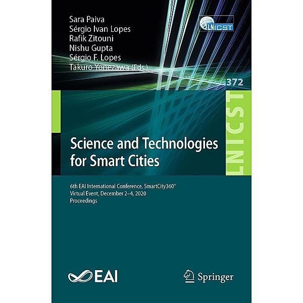 Science and Technologies for Smart Cities / Lecture Notes of the Institute for Computer Sciences, Social Informatics and Telecommunications Engineering Bd.372