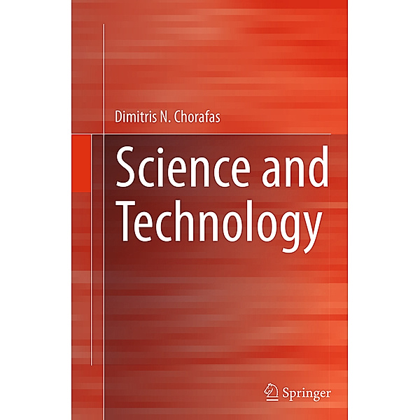 Science and Technology, Dimitris N. Chorafas