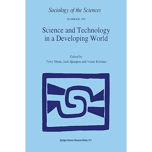 Science and Technology in a Developing World / Sociology of the Sciences Yearbook Bd.19