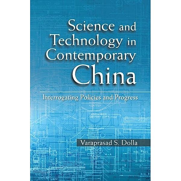 Science and Technology in Contemporary China, Varaprasad S. Dolla