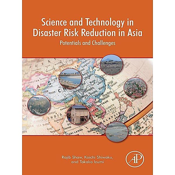 Science and Technology in Disaster Risk Reduction in Asia