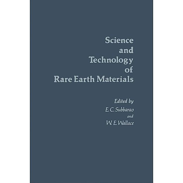 Science and Technology of Rare Earth Materials, E C Subbarao