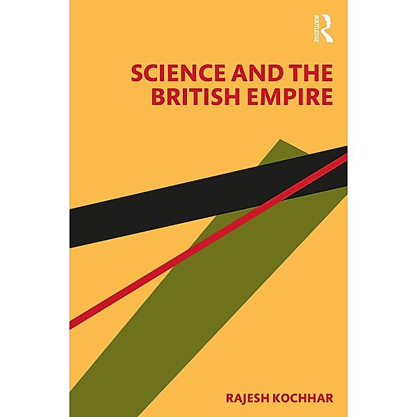 Science and the British Empire, Rajesh Kochhar