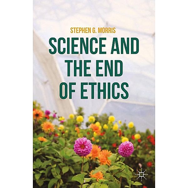 Science and the End of Ethics, S. Morris