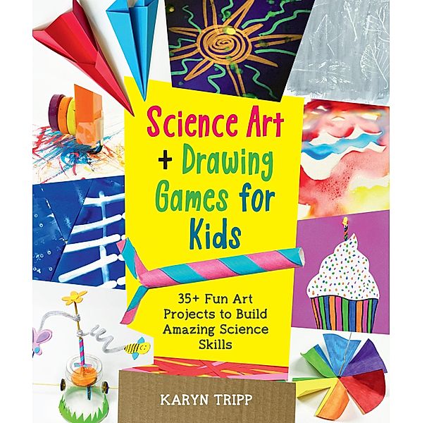 Science Art and Drawing Games for Kids, Karyn Tripp