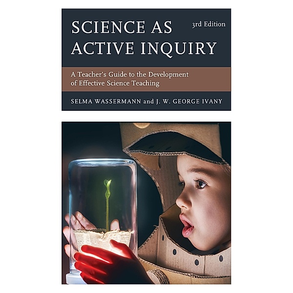 Science as Active Inquiry, Selma Wassermann, J. W. George Ivany
