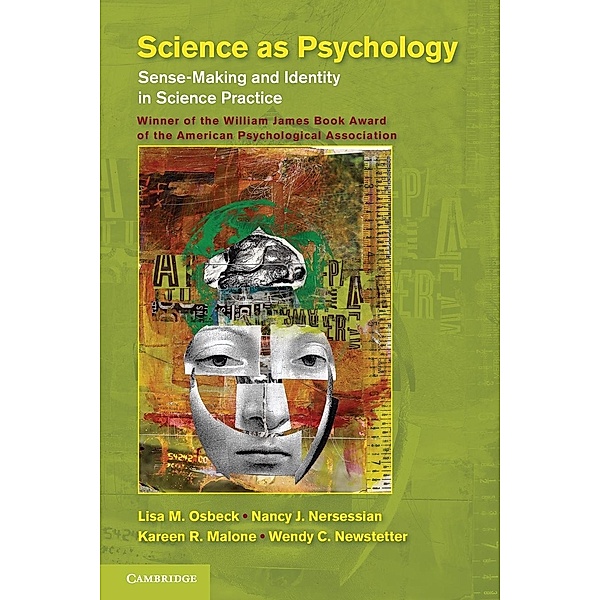 Science as Psychology, Lisa M. Osbeck, Nancy J. Nersessian, Kareen R. Malone