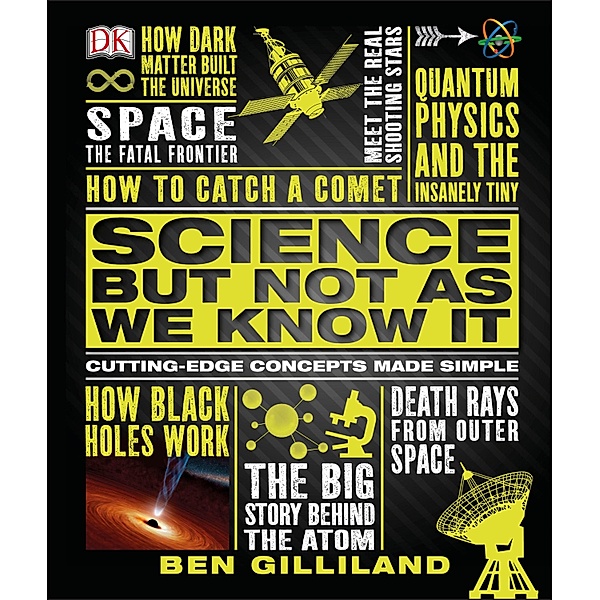 Science But Not As We Know It / DK, Ben Gilliland